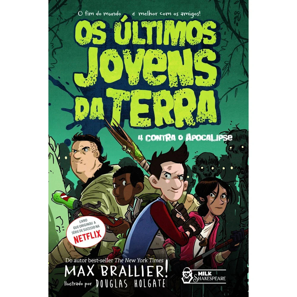 Livro - Os Últimos Jovens da Terra - 4 Contra o Apocalipse Volume 1